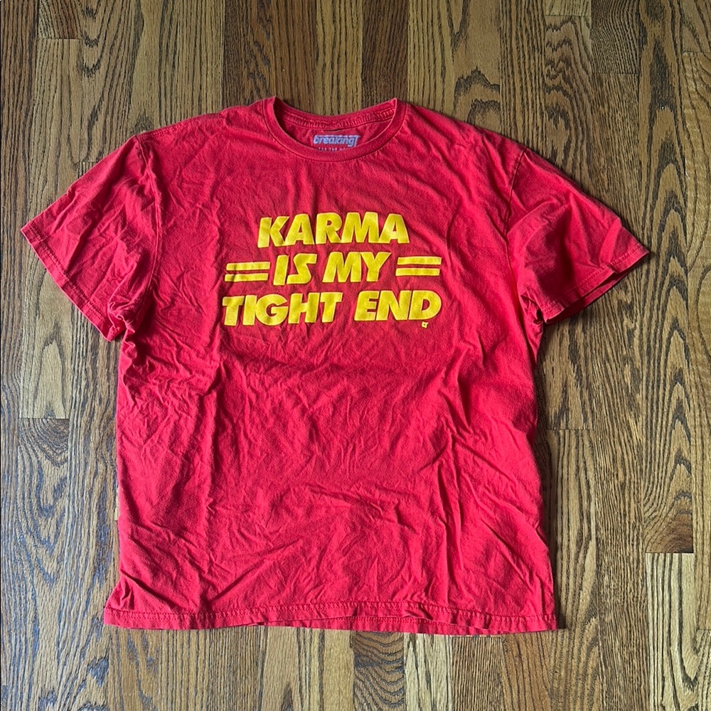 Karma is my Tight End Travis Kelce Shirt
